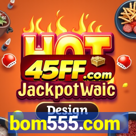 bom555.com plataforma de jogos